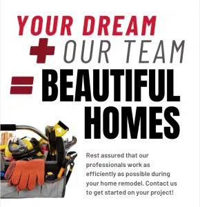 Read more about the article Your Dream + Our Team = Beautiful Homes!